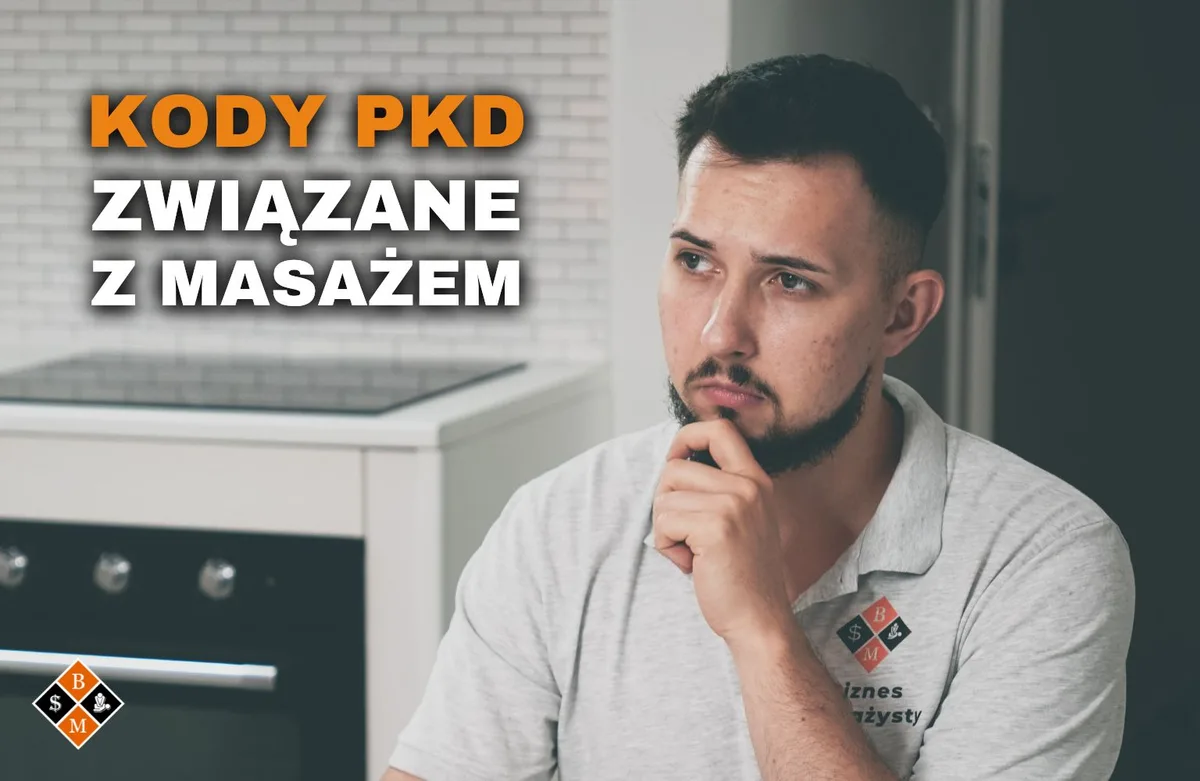 Zamyślony masażysta w kuchni, napis „Kody PKD związane z masażem”