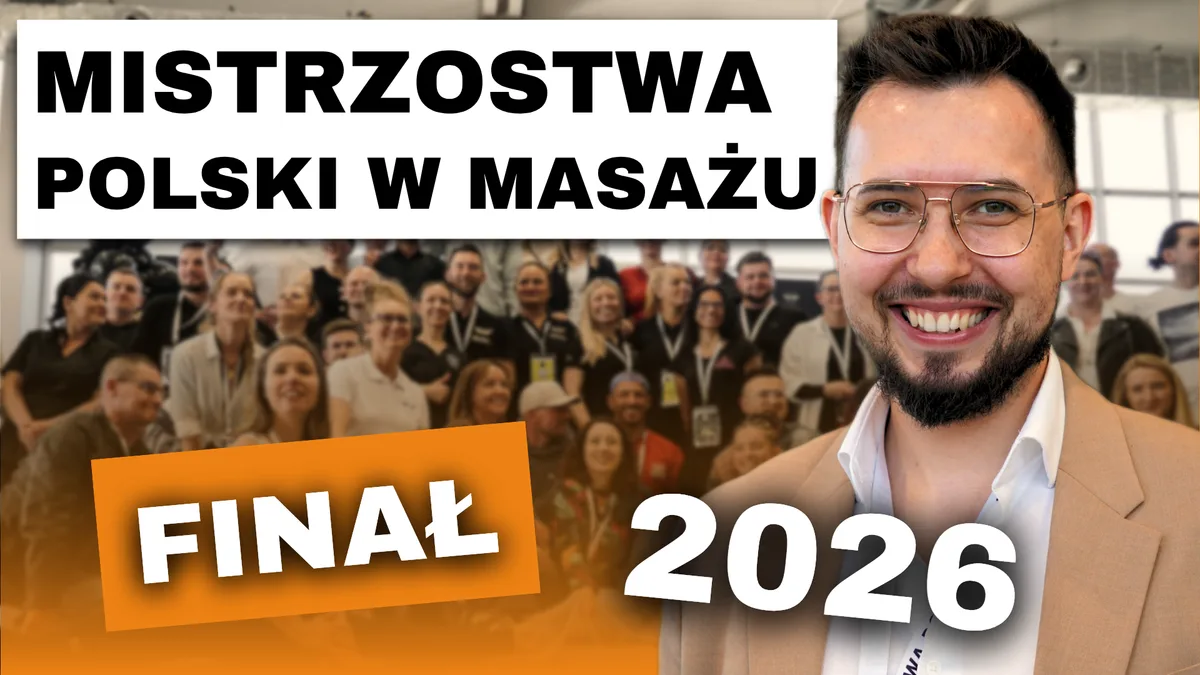 Miniatura odcinka o finale Mistrzostw Polski w Masażu 2026